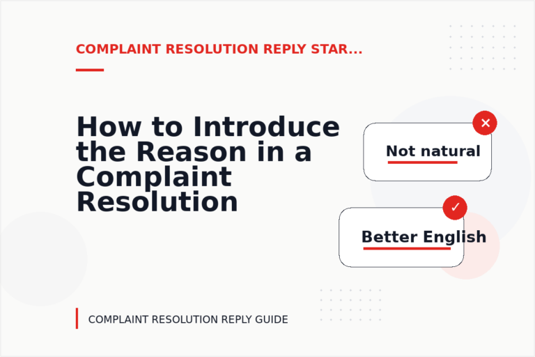 How to Introduce the Reason in a Complaint Resolution Reply