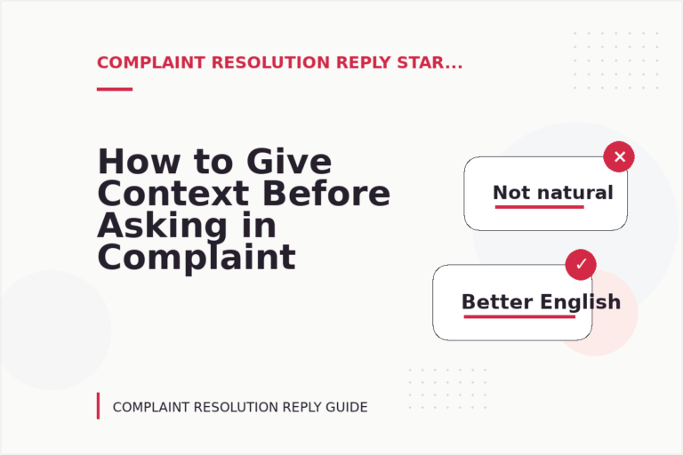 How to Give Context Before Asking in Complaint Resolution Reply English How to Give Context Before Asking in Complaint Resolution Reply English