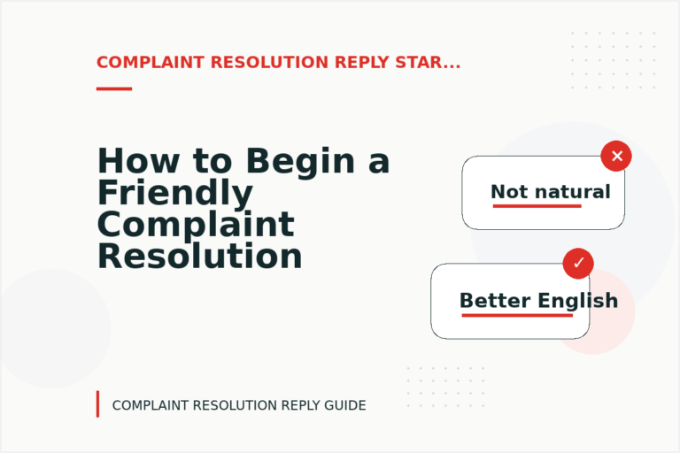 How to Begin a Friendly Complaint Resolution Reply How to Begin a Friendly Complaint Resolution Reply