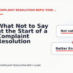 What Not to Say at the Start of a Complaint Resolution Reply