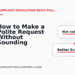 How to Make a Polite Request Without Sounding Demanding in Complaint Resolution Reply English