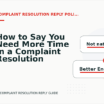 How to Say You Need More Time in a Complaint Resolution Reply
