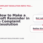 How to Make a Soft Reminder in a Complaint Resolution Reply