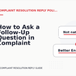 How to Ask a Follow-Up Question in Complaint Resolution Reply English