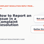 How to Report an Issue in a Complaint Resolution Reply