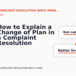 How to Explain a Change of Plan in a Complaint Resolution Reply