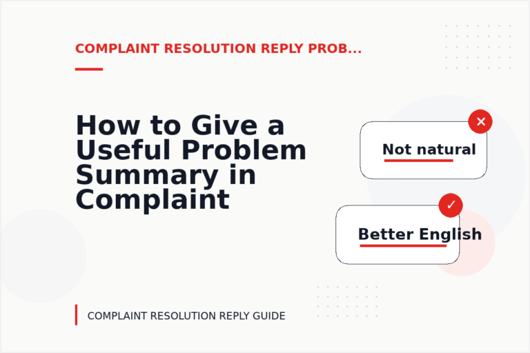 How to Give a Useful Problem Summary in Complaint Resolution Reply English How to Give a Useful Problem Summary in Complaint Resolution Reply English